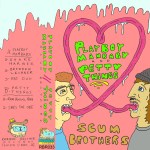 Playboy Manbaby, "Scum Brothers"